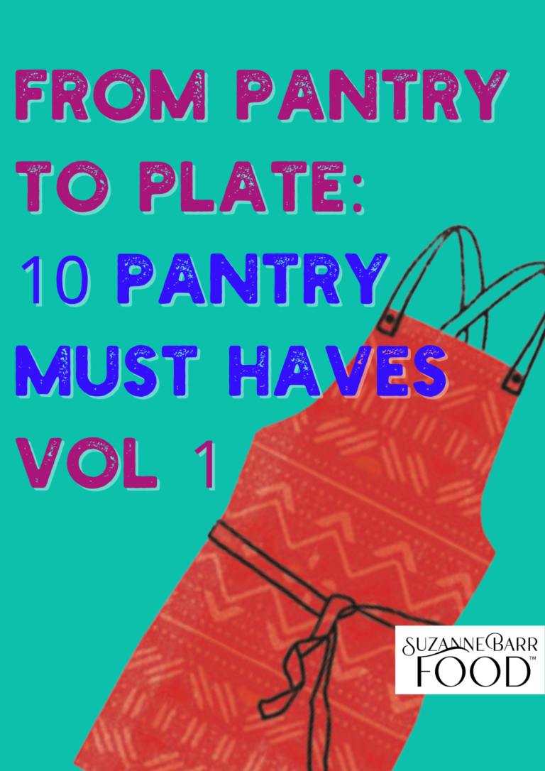 From Pantry to Plate 10 Pantry Must Haves from Chef Suzanne Barr