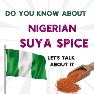 let's talk about nigerian suya spice